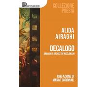 Decalogo. Omaggio a Krzysztof Kieslowski (Collezione Poesia)