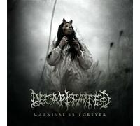 Decapitated - Carnival Is Forever