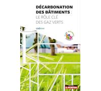 Décarbonation des bâtiments: Le rôle des gaz verts