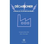 Décarboner: Au risque de l'économie européenne ?