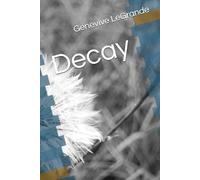 Decay (Decades of Decay)