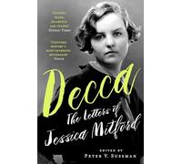 Decca: The Letters of Jessica Mitford (W&N Essentials)
