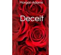 Deceit (Secrets, lies and revenge)