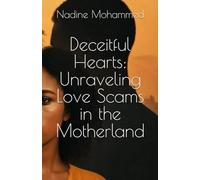 Deceitful Hearts: Unraveling Love Scams in the Motherland