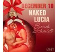 December 10: Naked Lucia - An Erotic Christmas Calendar