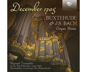 December 1705: Buxtehude & J.S. Bach Organ Music