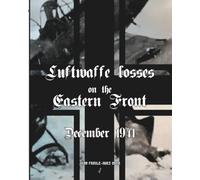 December 1941: Luftwaffe losses on the Eastern Front: 7