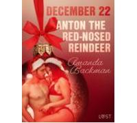 December 22: Anton The Red-nosed Reindeer - An Erotic Christmas Calend