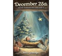 December 25th and the traditions that came with it