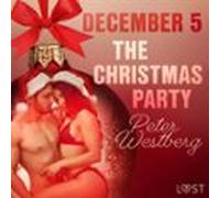 December 5: The Christmas Party - An Erotic Christmas Calendar