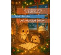 December Dreams: Rest & Reflection: Left-Handed Edition (Left Inside the Lines: A Year of Color)