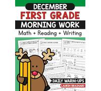 December First Grade Morning Work Workbook: Math, Reading, and Writing