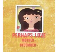 December - Perhaps Love