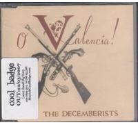 Decemberists, The - O'valencia