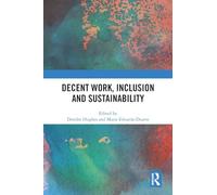 Decent Work, Inclusion and Sustainability