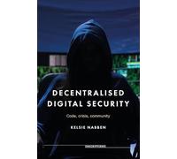 Decentralised digital security: Code, crisis, community: 10 (Inscriptions)