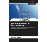 Decentralization in Burkina Faso: The issue of transferring financial resources to local authorities in the healthcare sector