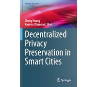 Decentralized Privacy Preservation in Smart Cities (Wireless Networks)