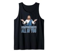 Decepciones Todos ustedes Gracioso Jesús Meme Cristiano Cristo Camiseta sin Mangas