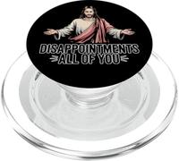 Decepciones Todos ustedes Gracioso Jesús Meme Cristiano Cristo PopSockets PopGrip para MagSafe