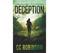 Deception: A Divided Novella: Book 1.5 in the Divided Series: A Divided novella: Book 1.5 in the Divides Series