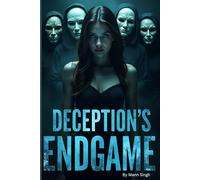 Deception’s Endgame