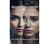 deceptive Smile: Betrayal in the face of friendship (كسر الصمت بداية من الداخل)
