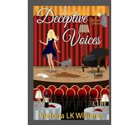Deceptive Voices: Curtain Calls and Killer Performances; A Paranormal Cozy Mystery (Storm Voices)