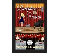 Deceptive Voices--Large Print: A Paranormal Cozy Mystery (Large Print Cozy Mysteries by Victoria LK Williams)