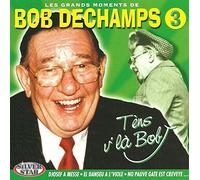 Dechamps, Bob - Les Grands Moments Vol.3 [BE Import]