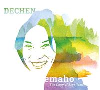 Dechen Shak-Dagsay - Emaho - The Story of Arya Tara
