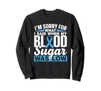 Decía Cuando Mi Nivel De Azúcar En Sangre Era Bajo Tipo Sudadera