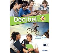 Décibel 2 A2.1: Méthode de français (Decibel 2 - Livre + didierfle.app. A2.1)