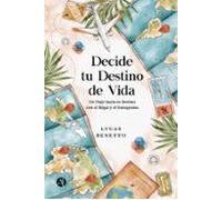 Decide Tu Destino De Vida (ebook)