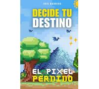 Decide tu Destino: El Píxel Perdido: Explora biomas, enfréntate a desafíos y salva Pixelia
