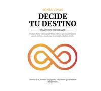 DECIDE TU DESTINO: SAGA YO SOY IMPORTANTE