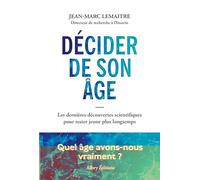 Decide Tu Edad / Decide Your Age: Los Últimos Descubrimientos Científicos Para Mantenerse Joven Por Más Tiempo / The Latest Scientific Discoveries to Stay Young Longer (Para Estar Bien)
