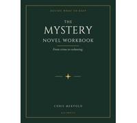 Decide What to Keep: The Mystery Novel Workbook: From Crime to Reckoning