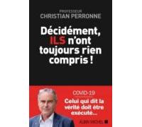 Decidement Ils N Ont Toujours Rien Compris