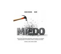 DECIDIR SIN MIEDO