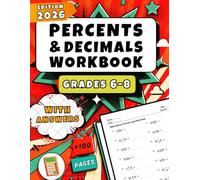 Decimals & Percents Workbook Grades 6-8: Over 1000 Practice Problems with Full Answer Key