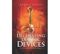 DECIMATING DEMONIC DEVICES: KINGDOM ADVANCE SERIES BOOK 1