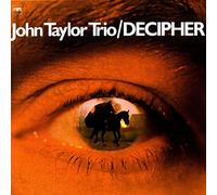 John Taylor Trio - Decipher [Vinilo]