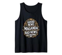 Decir Buenas Noticias Maganda Malas Noticias Mas AKO Camiseta sin Mangas