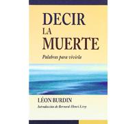DECIR LA MUERTE (SIN COLECCION)