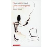 Decir los márgenes: Conversaciones con Muriel Chazalon (Ensayo)