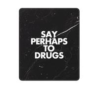 Decirle Quizás A Las Drogas Alfombrilla De Ratón Portátil Mousepad Duradero Mouse Pad para Hogar Oficina Gaming 25X30Cm
