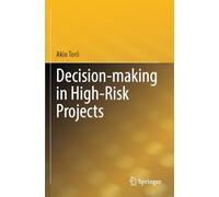 Decision-making in High-Risk Projects