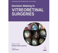 Decision Making in Vitreoretinal Surgeries