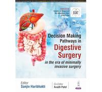 Decision Making Pathways in Digestive Surgery: in the era of minimally invasive surgery